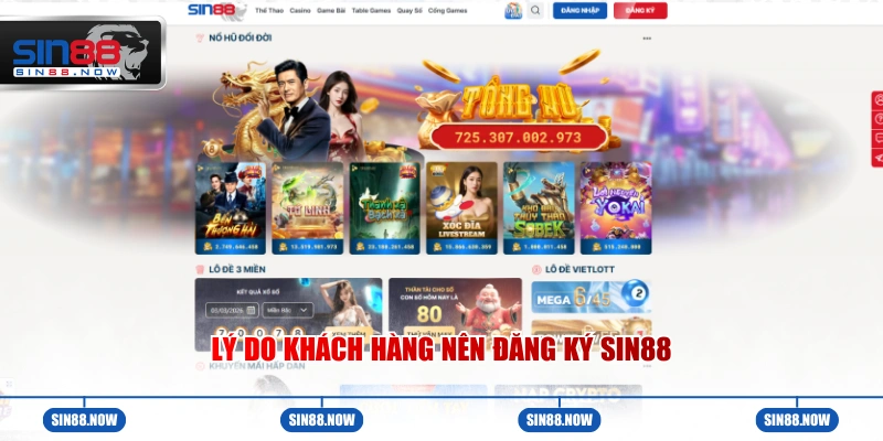 Lý do khách hàng nên đăng ký Sin88